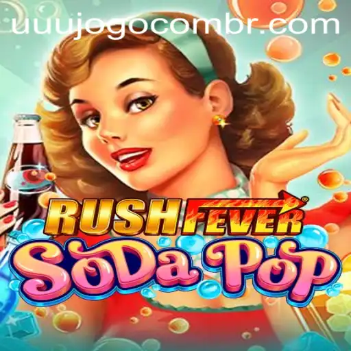 Exploring the Exciting Realm of RushFeverSodaPop: A Comprehensive Guide