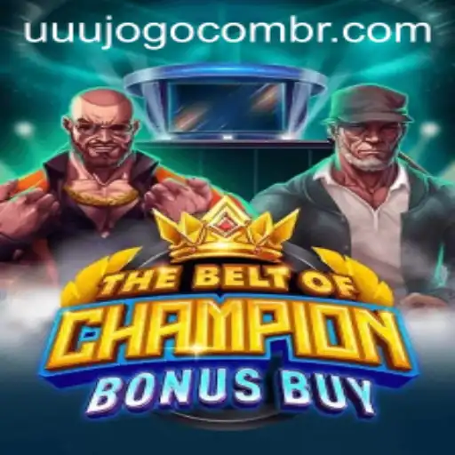Discover the Thrills of TheBeltOfChampionBonusBuy